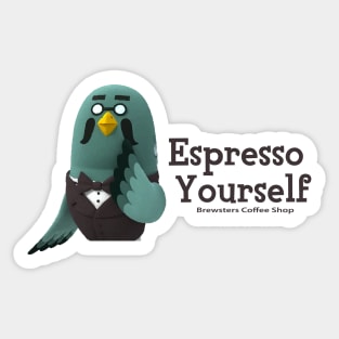 "Espresso Yourself" - Brewster Sticker